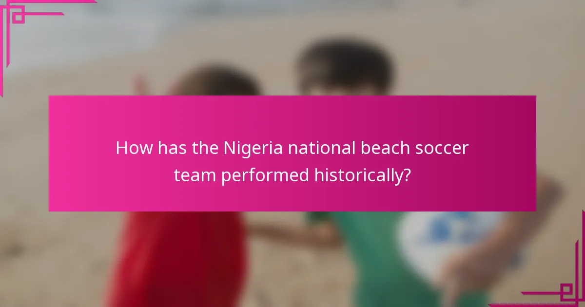How has the Nigeria national beach soccer team performed historically?